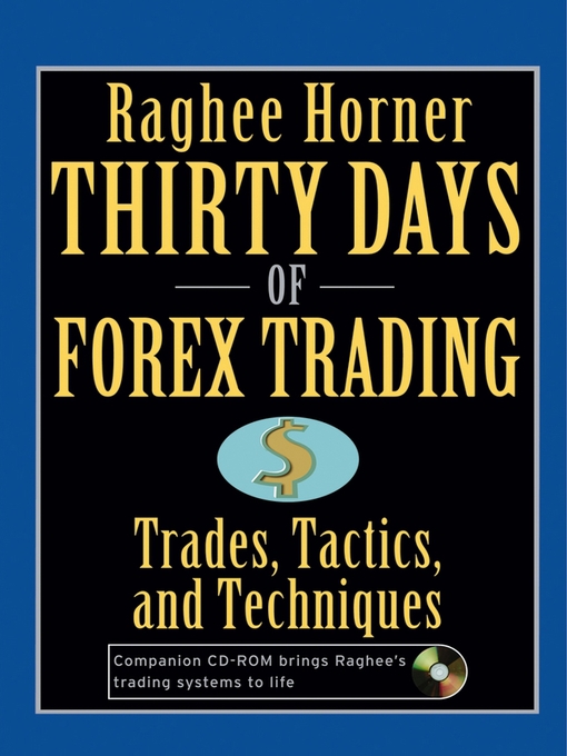 Title details for Thirty Days of FOREX Trading by Raghee Horner - Available